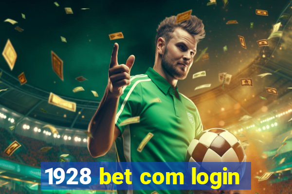 1928 bet com login